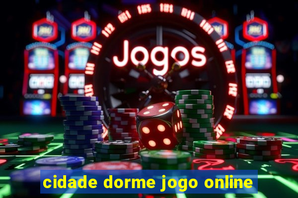 cidade dorme jogo online